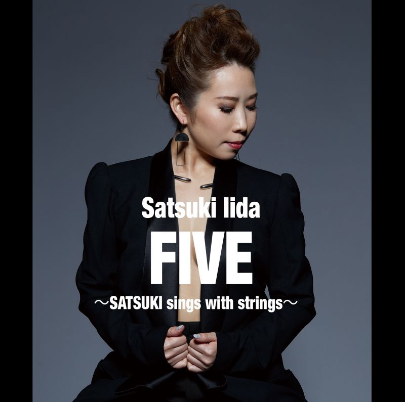 飯田さつき「FIVE~SATSUKI sings with strings~」